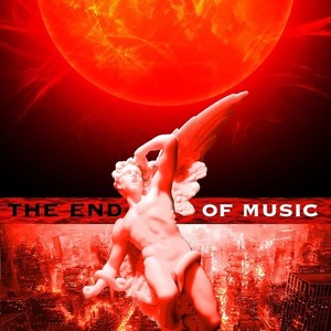 The End of Music