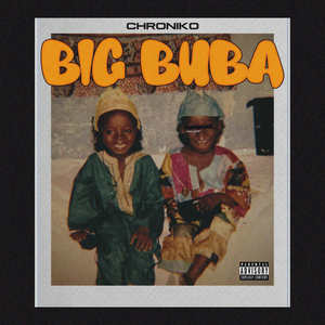 Big Buba (Explicit)