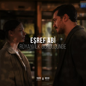 Eşref Abi Rüyayı İlk Gördüğünde