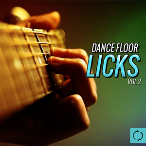 Dance Floor Licks, Vol. 2