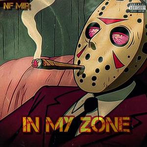 IN MY ZONE (Explicit)