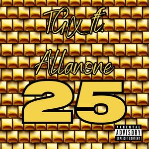 25 (feat. Allanone) [Explicit]