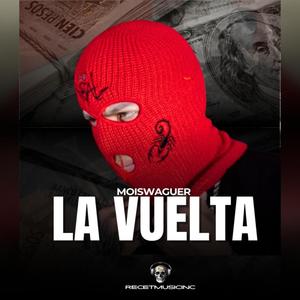 La vuelta 2 (feat. Moiswaguer) (Explicit)