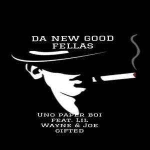 Da new goodfellas (feat. Joe gifted) [Explicit]