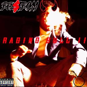 RAGING BULL 2 (Explicit)