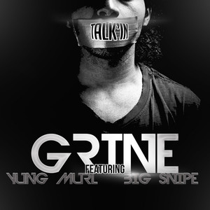 Talk'in (feat. Big Snipe & Yung Murl) (Explicit)