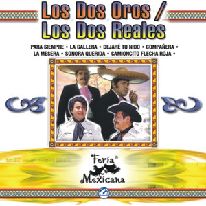 Los Dos Oros / Los Dos Reales - Feria Mexicana