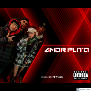 Amor Puto (Explicit)