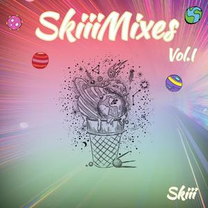 SkiiiMixes Vol.I (Explicit)