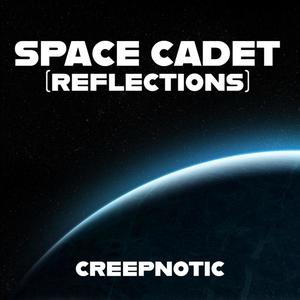 Space cadet (reflections)