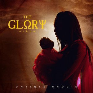 The Glory (Impossible Means Nothing) [feat. Chimdi Ochei]