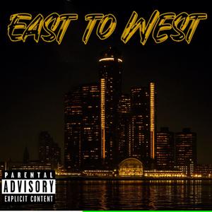 East to West (Explicit)