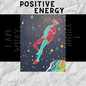 Positive Energy (Explicit)