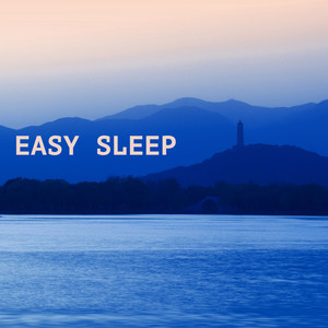 Easy Sleep Music: Listening to Sleeping Songs Before Bedtime