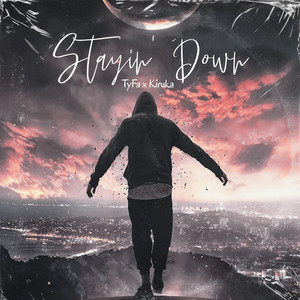Stayin' Down (Explicit)