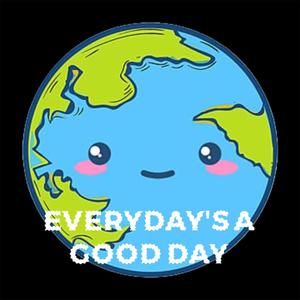 Everyday's A Good Day (Explicit)