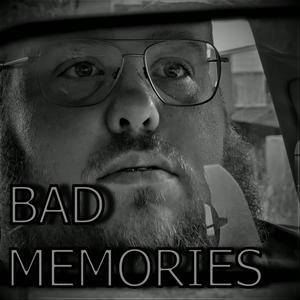 Bad Memories (Explicit)