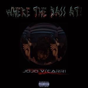 Where The Bass At? (Explicit)