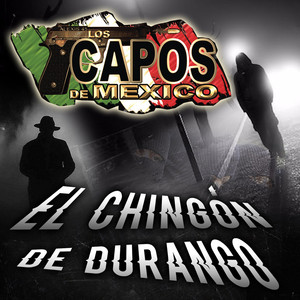 El Chingón de Durango (Explicit)