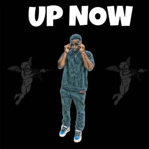 Up Now (Explicit)