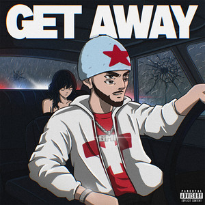 Get Away (Explicit)