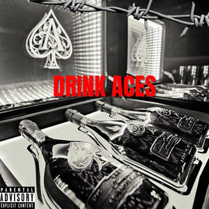 Drink Aces (Explicit)