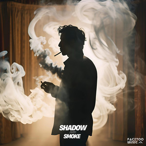 Shadow and Smoke