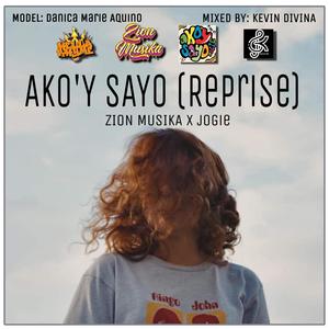 Ako'y Sayo (feat. Jogie) [Reprise] [Explicit]