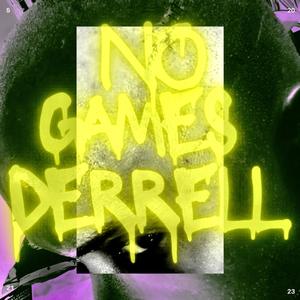 NO GAMES (Explicit)