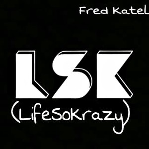 LSK (Life so Krazy)