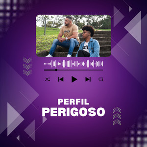 Perfil perigoso