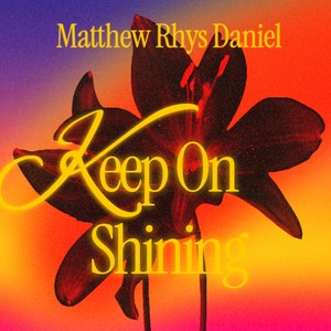 Keep On Shining (Original)