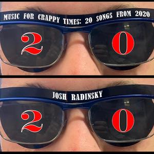 Music for Crappy Times: 20 Songs from 2020 (Explicit)