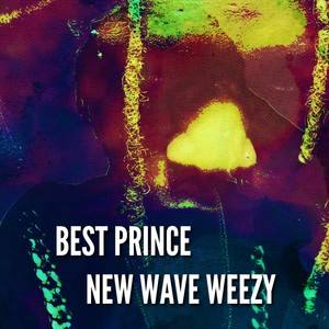 New Wave Weezy (Explicit)