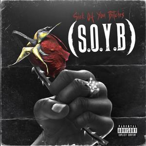 S.O.Y.B (Explicit)