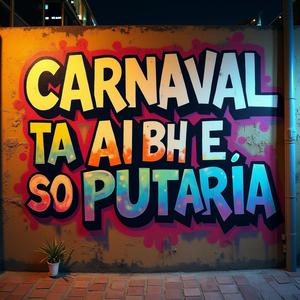 CARNAVAL TA AI , BH É SÓ PUTARIA (feat. Agatha Tavares & Mc Lysa) [Explicit]