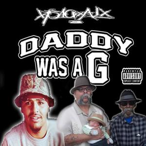 Daddy Was A G (Explicit)