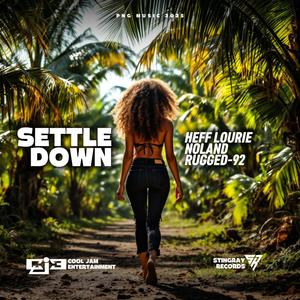 SETTLE DOWN (feat. Noland & Rugged 92)