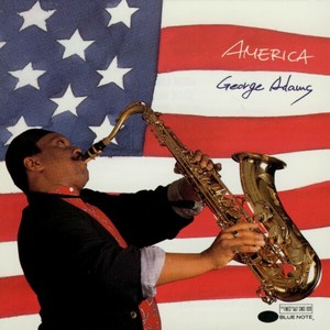 George Adams - Gee Baby, Ain't I Good to You?