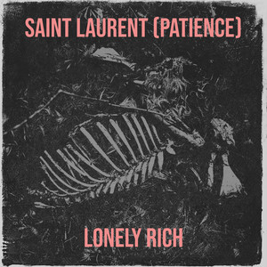 Saint Laurent (Patience) (Explicit)