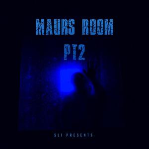 Maurs Room PT2 (Explicit)