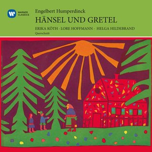 Humperdinck: Hänsel Und Gretel (Electrola-Querschnitt)