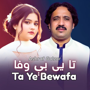 Ta Ye Bewafa
