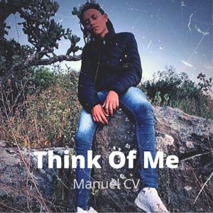 Think Of Me