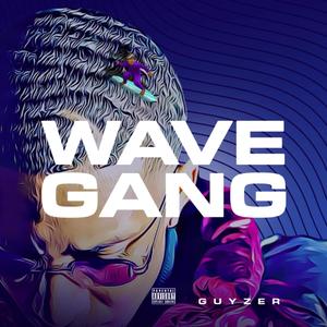 Wave Gang (Explicit)