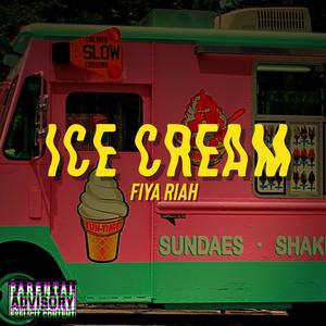 ICE CREAM (Explicit)