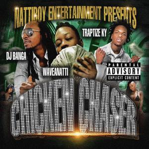 Chicken Chaser (feat. Dj Banga & Traptize Ky) [Explicit]