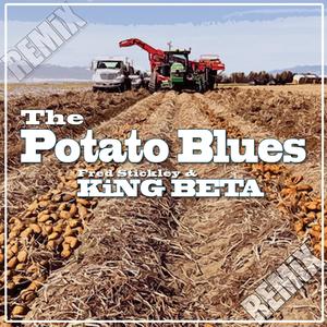 The Potato Blues (Remix)