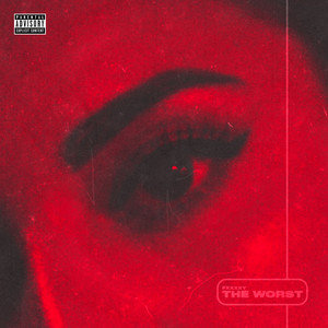 The Worst (Explicit)