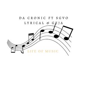 Life of music (feat. Sgvo Lyrical & Geja)